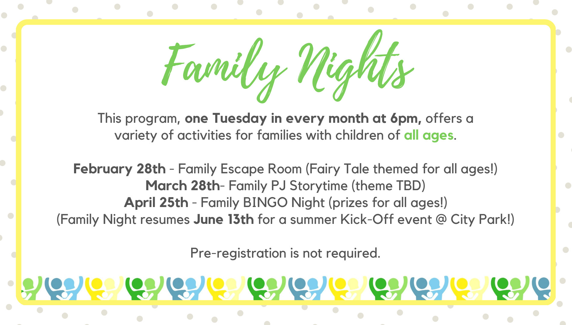Family Night is one Tuesday a month at 6pm